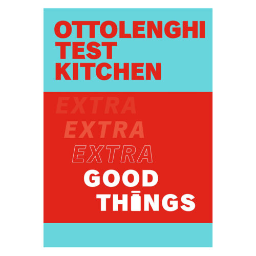 Ottolenghi Test Kitchen Extra Good Things, Yotam Ottolenghi, Kitchen to Table, Yamba