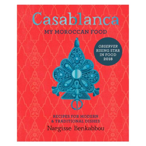 Casablanca, My Moroccan Food, Nargisse Bankabbou, Cookbook, Kitchen to Table, Yamba